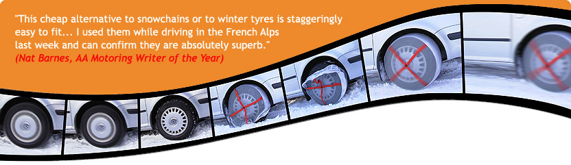AutoSock/Auto Sock - textile wheel covers with an elasticated edge; you just slip them over the driving wheels when you find yourself getting stuck. ("Yes - it really is this easy" and "Yes, of course they work!")