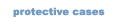 Protective Cases at cases-direct