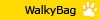WalkyBag